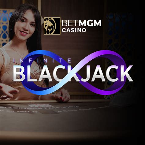  Jouez au casino BetMGM en ligne Infinite Blackjack.